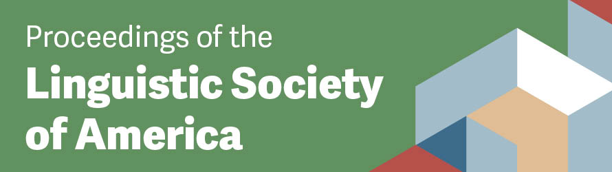 Rectangle banner with green background and white letters spelling out "Proceedings of the Linguistic Society of America." The lower right 1/3 of the banner has geometric shapes in grey, dark red, white, buff, and dark blue.